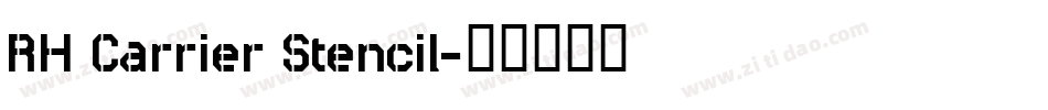 RH Carrier Stencil字体转换